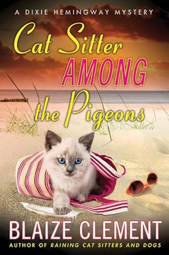 cover image Cat Sitter Among the Pigeons: A Dixie Hemingway Mystery