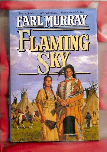 cover image Flaming Sky: A Novel of the Little Bighorn
