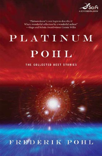 cover image Platinum Pohl: The Collected Best Stories