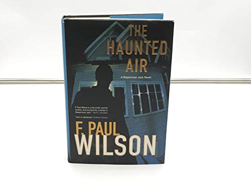 cover image THE HAUNTED AIR: A Repairman Jack Novel