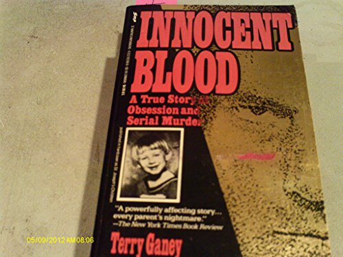 cover image Innocent Blood: A True Story of Obsession and Serial Murder