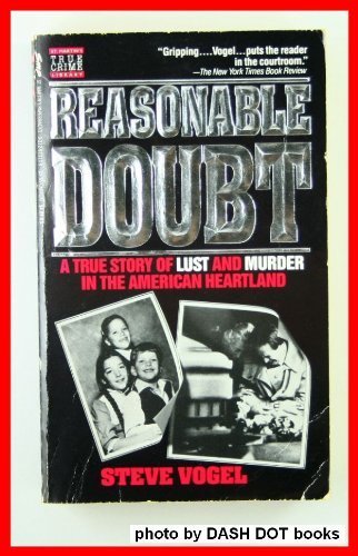 cover image Reasonable Doubt: A True Story of Lust and Murder in the American Heartland