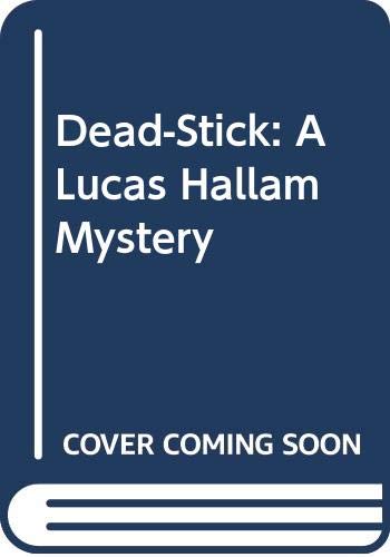 cover image Dead-Stick: A Lucas Hallam Mystery