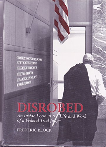 cover image Disrobed: An Inside Look at the Life and Work of a Federal Trial Judge