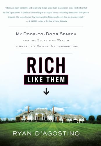 cover image Rich Like Them: My Door-to-Door Search for the Secrets of Wealth in America's Richest Neighborhoods