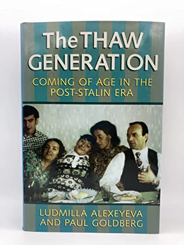 cover image The Thaw Generation: Coming of Age in the Post-Stalin Era