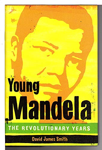 cover image Young Mandela: The Revolutionary Years