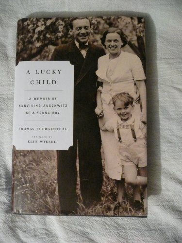 cover image A Lucky Child: A Memoir of Surviving Auschwitz as a Young Boy