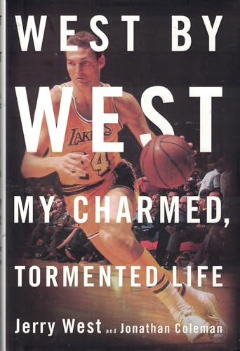 cover image West by West: 
My Charmed, Tormented Life