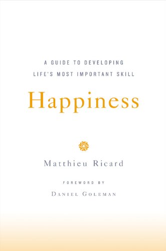 cover image Happiness: A Guide to Developing Life's Most Important Skill