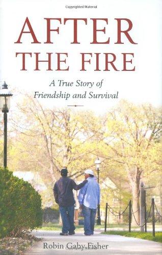 cover image After the Fire: A True Story of Love and Survival