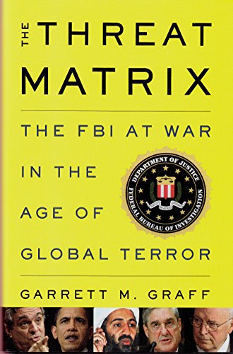 cover image The Threat Matrix: The FBI at War in the Age of Global Terror