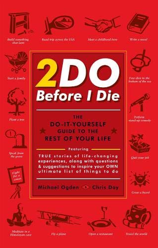 cover image 2do Before I Die: The Do-It-Yourself Guide to the Rest of Your Life
