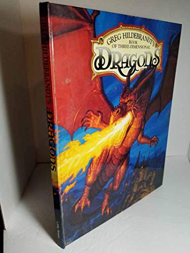 cover image Greg Hildebrandt's Book of Three-Dimensional Dragons