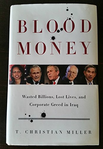 cover image Blood Money: Wasted Billions, Lost Lives, and Corporate Greed in Iraq
