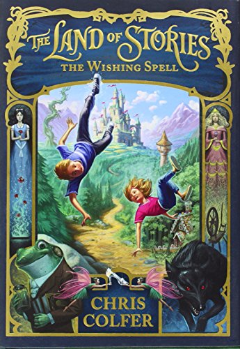 cover image The Land of Stories: 
The Wishing Spell 