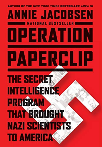cover image Operation Paperclip: The Secret Intelligence Program to Bring Nazi Scientists to America 