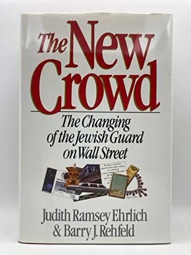 cover image The New Crowd: The Changing of the Jewish Guard on Wall Street