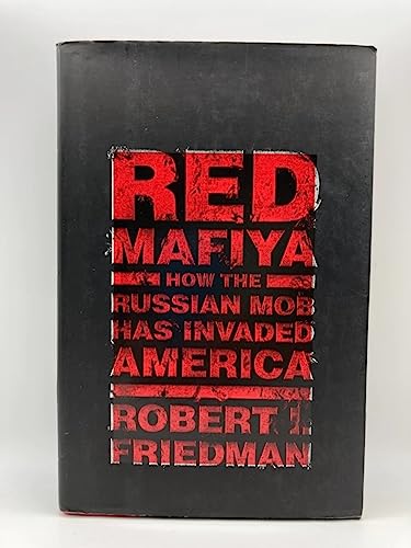 cover image Red Mafiya: How the Russian Mob Has Invaded America