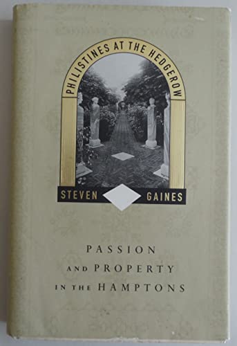 cover image Philistines at the Hedgerow: Passion and Property in the Hamptons