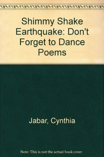 cover image Shimmy Shake Earthquake: Don't Forget to Dance Poems