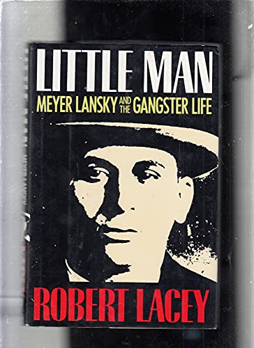 cover image Little Man: Meyer Lansky and the Gangster Life