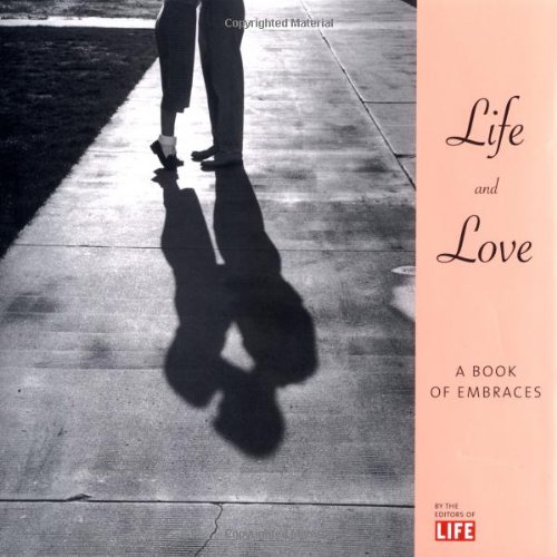 cover image Life & Love: A Book of Embraces