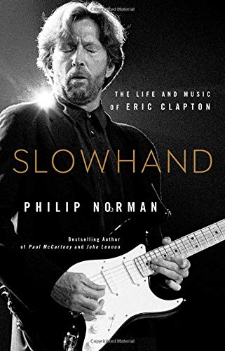 cover image Slowhand: The Life and Music of Eric Clapton
