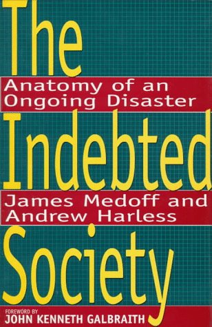 cover image The Indebted Society: Anatomy of an Ongoing Disaster