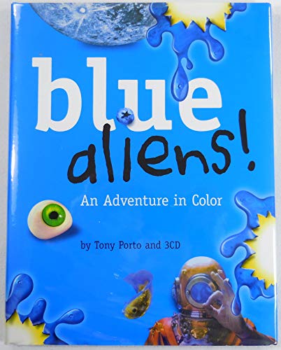 cover image Blue Aliens!: An Adventure in Color