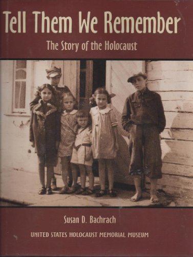 cover image Tell Them We Remember: The Story of the Holocaust