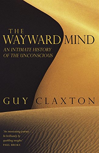cover image The Wayward Mind: An Intimate History of the Unconscious