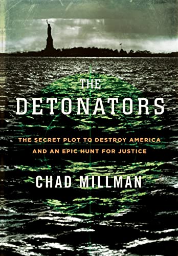 cover image The Detonators: The Secret Plot to Destroy America and an Epic Hunt for Justice