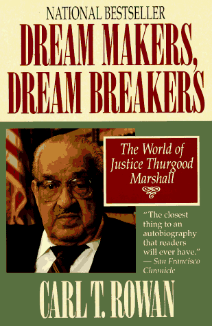 cover image Dream Makers, Dream Breakers: The World of Justice Thurgood Marshall