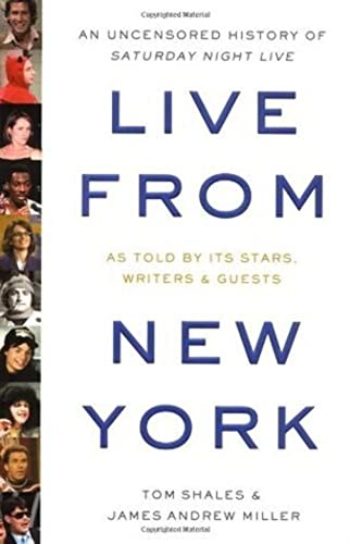 cover image LIVE FROM NEW YORK: An Uncensored History of Saturday Night Live
