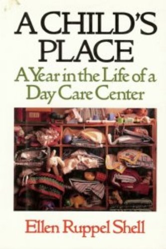 cover image A Child's Place: A Year in the Life of a Day Care Center