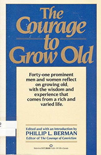 cover image The Courage to Grow Old