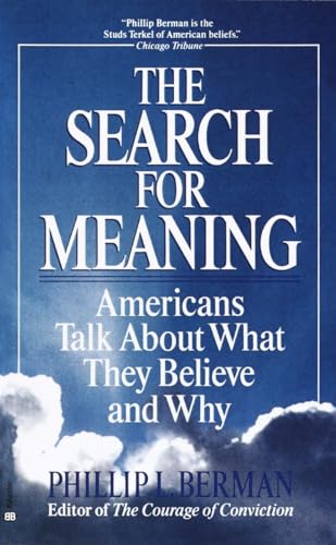 cover image The Search for Meaning: Americans Talk about What They Believe and Why