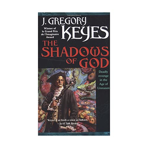 cover image THE SHADOWS OF GOD: Book Four of the Age of Unreason