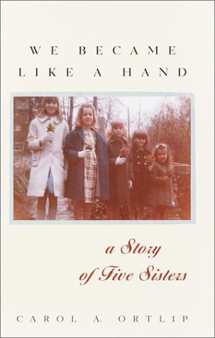 cover image WE BECAME LIKE A HAND: A Story of Five Sisters