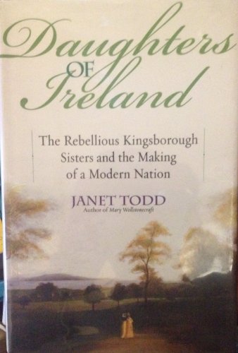 cover image DAUGHTERS OF IRELAND: The Rebellious Kingsborough Sisters and the Making of a Modern Nation