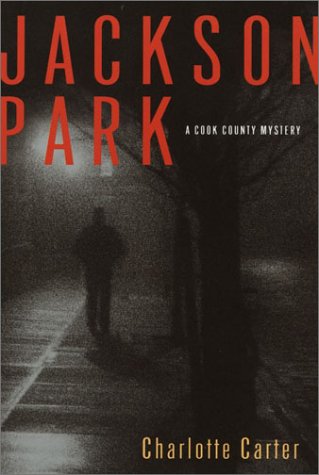 cover image JACKSON PARK: A Cook County Mystery