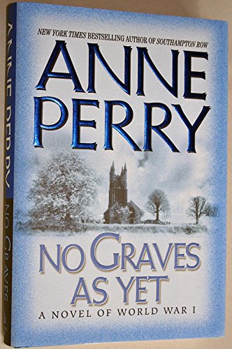 cover image NO GRAVES AS YET: A Novel of World War I