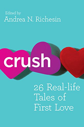 cover image Crush: 26 Real-life Tales of First Love