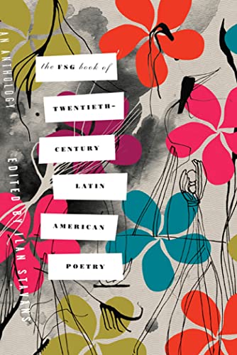 cover image The FSG Book of Twentieth-Century Latin American Poetry