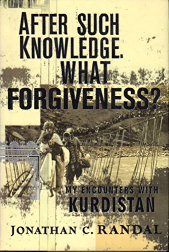 cover image After Such Knowledge, What Forgiveness?: My Encounters with Kurdistan