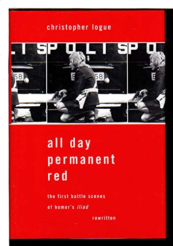 cover image ALL DAY PERMANENT RED: The First Battle Scenes of Homer's Iliad Rewritten