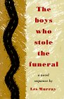 cover image The Boys Who Stole the Funeral: A Novel Sequence