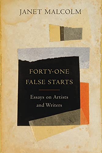 cover image Forty-One False Starts: Essays on Artists and Writers