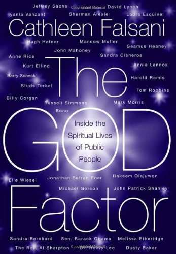 cover image The God Factor: Inside the Spiritual Lives of Public People